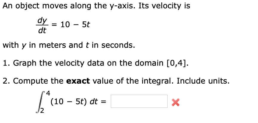 Solved An object moves along the y-axis. Its velocity is dx | Chegg.com