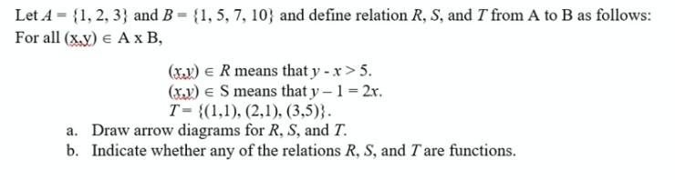 Solved Let A = {1, 2, 3) And B = {1, 5, 7, 10; And Define | Chegg.com