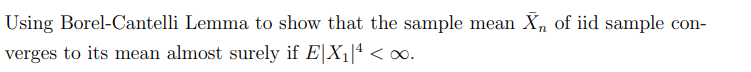 Solved Using Borel-Cantelli Lemma to show that the sample | Chegg.com