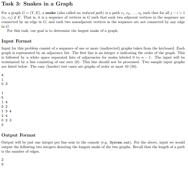 Solved Task 3: Snakes in a Graph For a graph G- (V, E), a | Chegg.com