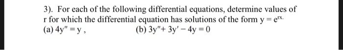 Solved 3). For each of the following differential equations, | Chegg.com
