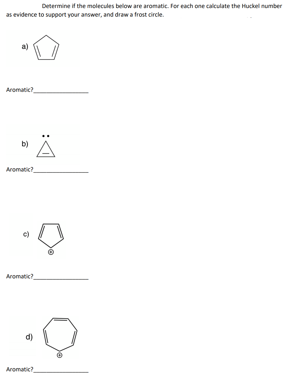 Solved Determine If The Molecules Below Are Aromatic. For | Chegg.com