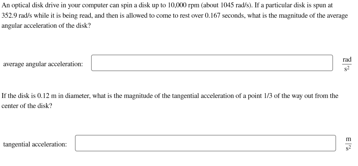 Solved An optical disk drive in your computer can spin a