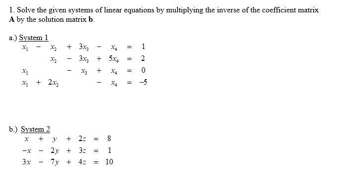 Solved 1. Solve The Given Systems Of Linear Equations By | Chegg.com