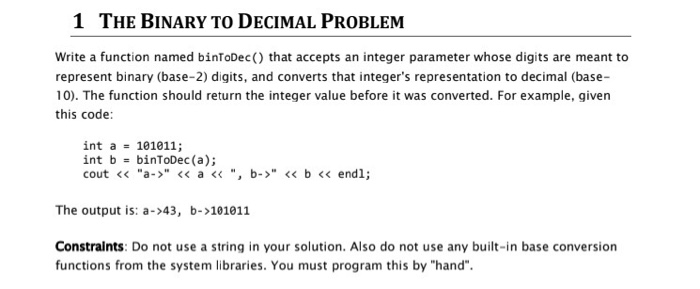 Solved 1 THE BINARY TO DECIMAL PROBLEM Write a function | Chegg.com