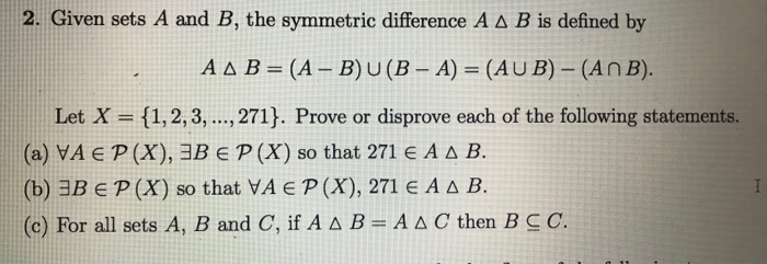 Solved 2. Given sets A and B, the symmetric difference A A B | Chegg.com