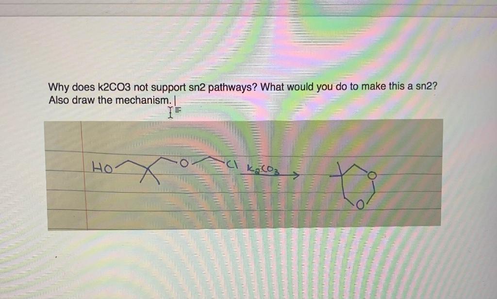 solved-why-does-k2co3-not-support-sn2-pathways-what-would-chegg