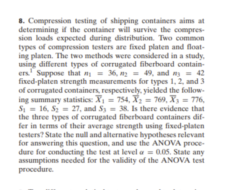 Solved 8. Compression testing of shipping containers aims at | Chegg.com