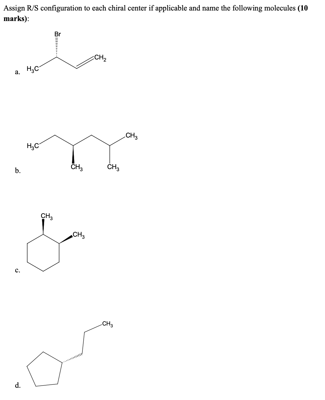 Solved Assign R/S configuration to each chiral center if | Chegg.com