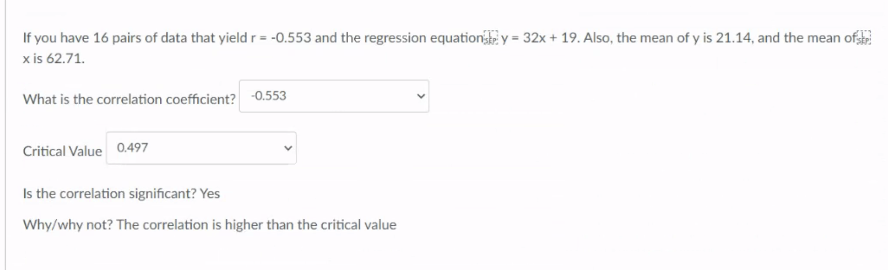Solved If you have 16 pairs of data that yield r=0.553 and