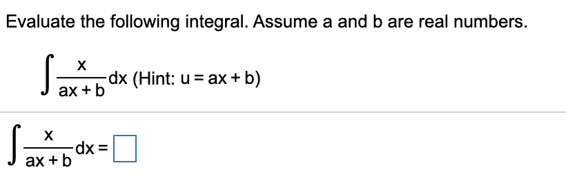 Solved Evaluate The Following Integral. Assume A And B Are | Chegg.com