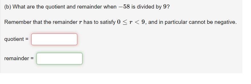 Solved (b) What Are The Quotient And Remainder When –58 Is | Chegg.com