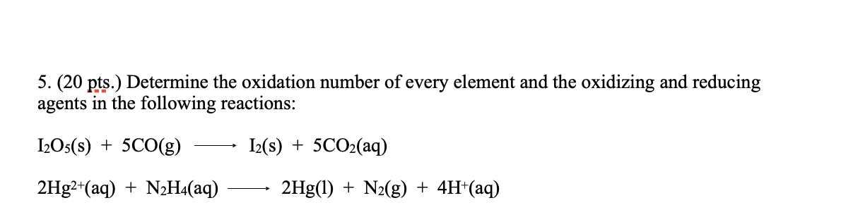 Solved 5. (20 pts.) Determine the oxidation number of every | Chegg.com