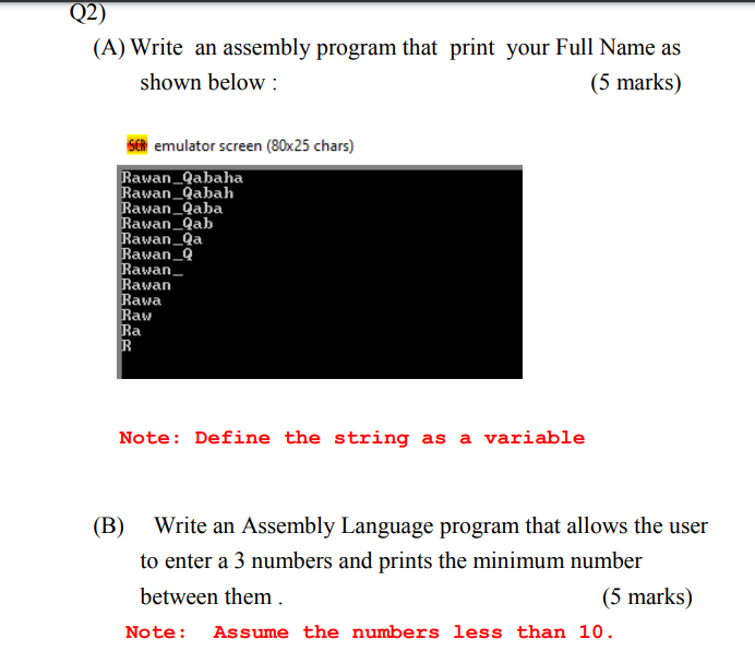 Solved Q2) (A) Write an assembly program that print your | Chegg.com