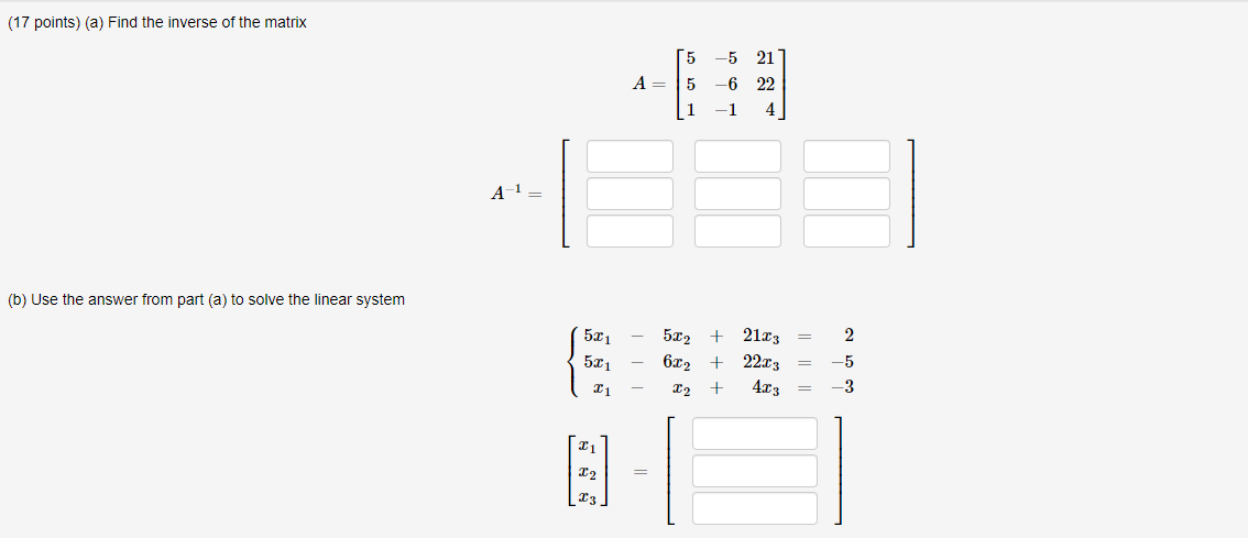 Solved (17 points) (a) Find the inverse of the matrix 5 -5 | Chegg.com