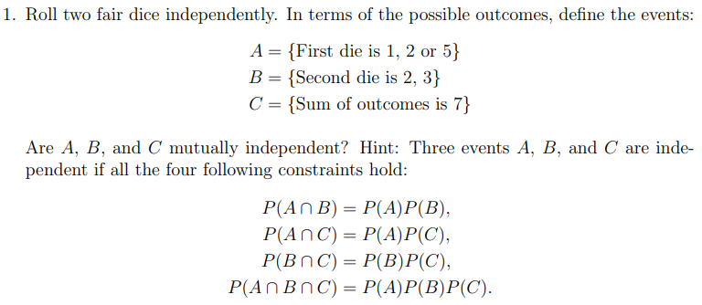 Solved Roll two fair dice independently. In terms of the | Chegg.com