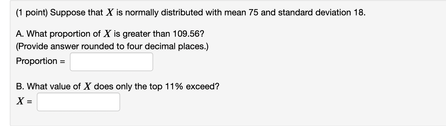 Solved (1 point) Suppose that X is normally distributed with | Chegg.com