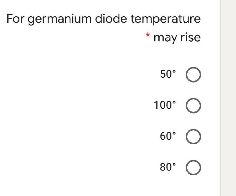 Solved For germanium diode temperature * may rise 50° 100°