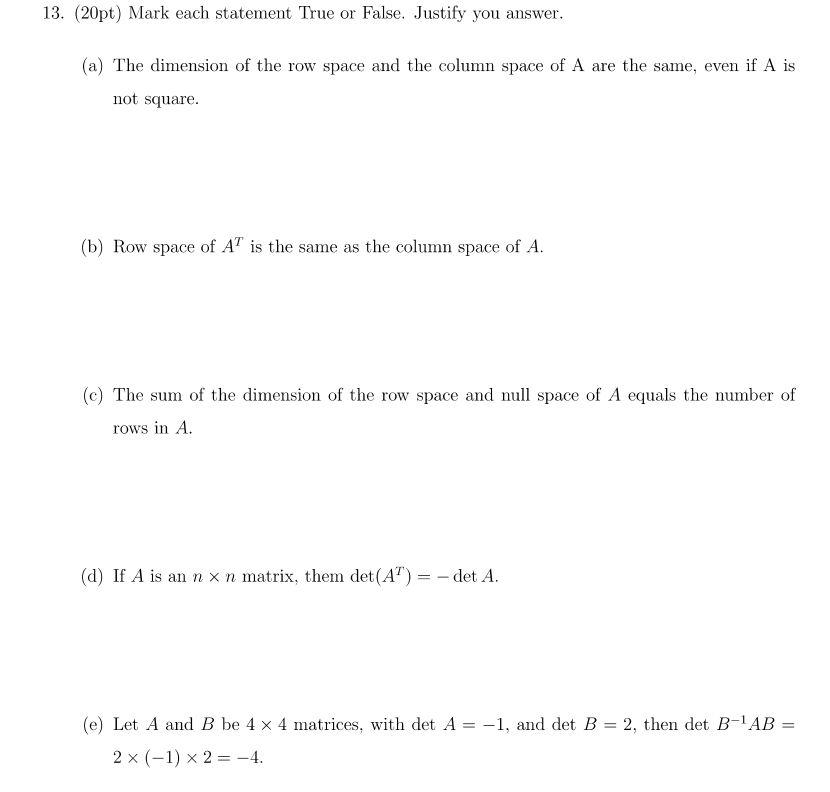 Solved 13. 20pt Mark each statement True or False. Justify