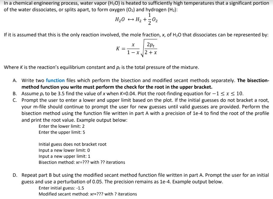 In a chemical engineering process, water vapor (H20)