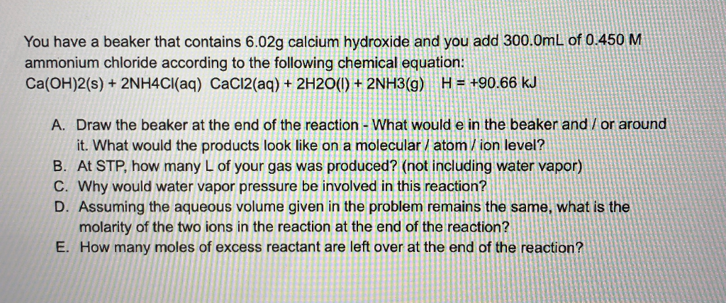 Solved You have a beaker that contains 6.02g calcium | Chegg.com