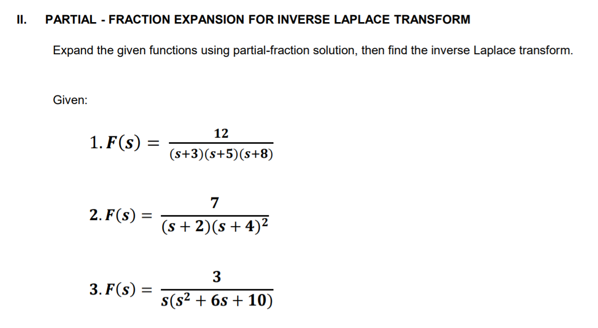 Solved II. PARTIAL - FRACTION EXPANSION FOR INVERSE LAPLACE | Chegg.com