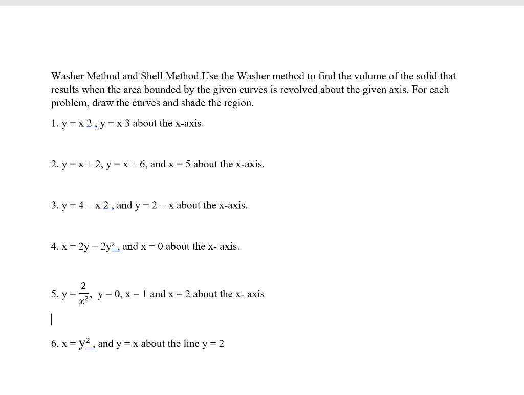 Solved Washer Method and Shell Method Use the Washer method