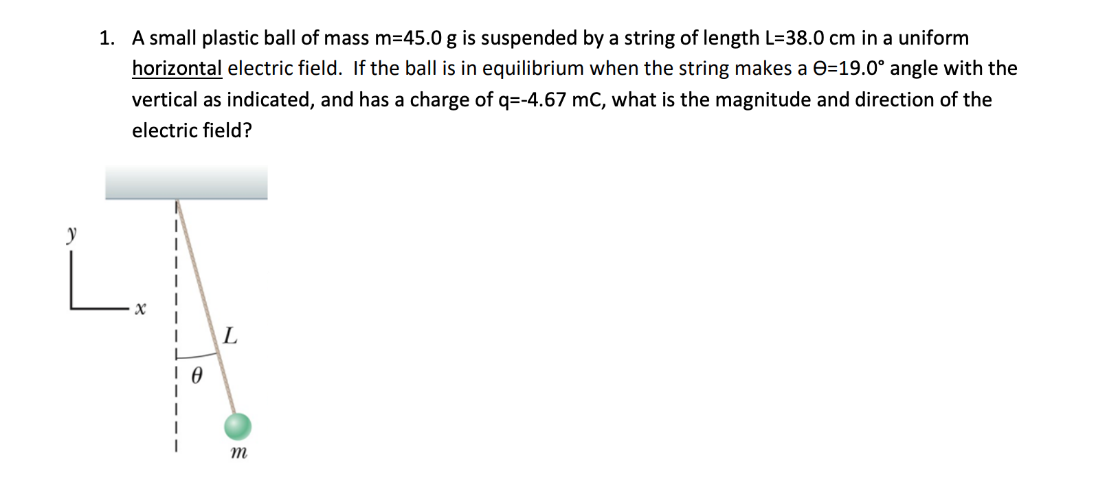 Solved 1. A small plastic ball of mass m=45.0 g is suspended