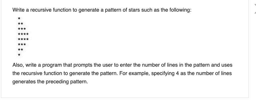 Solved Write a recursive function to generate a pattern of | Chegg.com