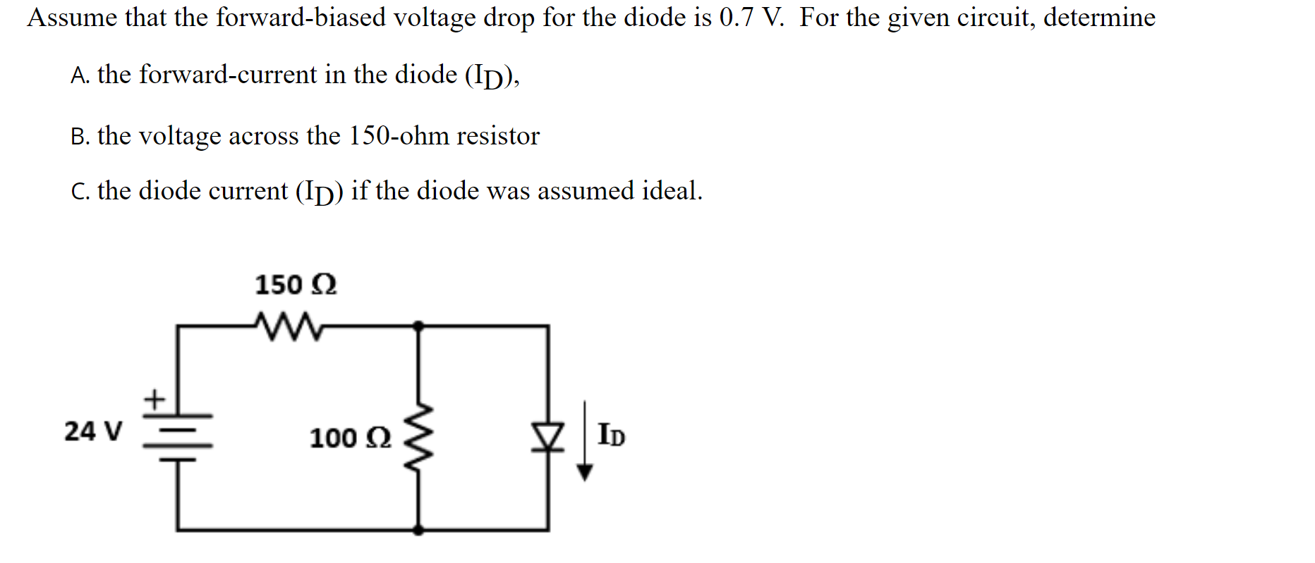 Solved Assume that the forward-biased voltage drop for the | Chegg.com