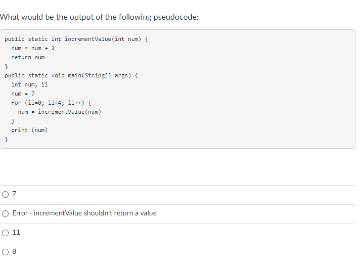 Solved What would be the output of the following pseudocode: | Chegg.com