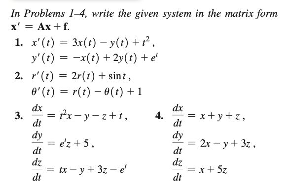 Solved = = = In Problems 1-4, write the given system in the | Chegg.com