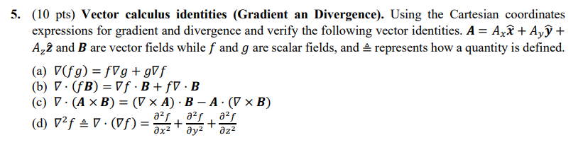 Solved 5. (10 Pts) Vector Calculus Identities (Gradient An | Chegg.com