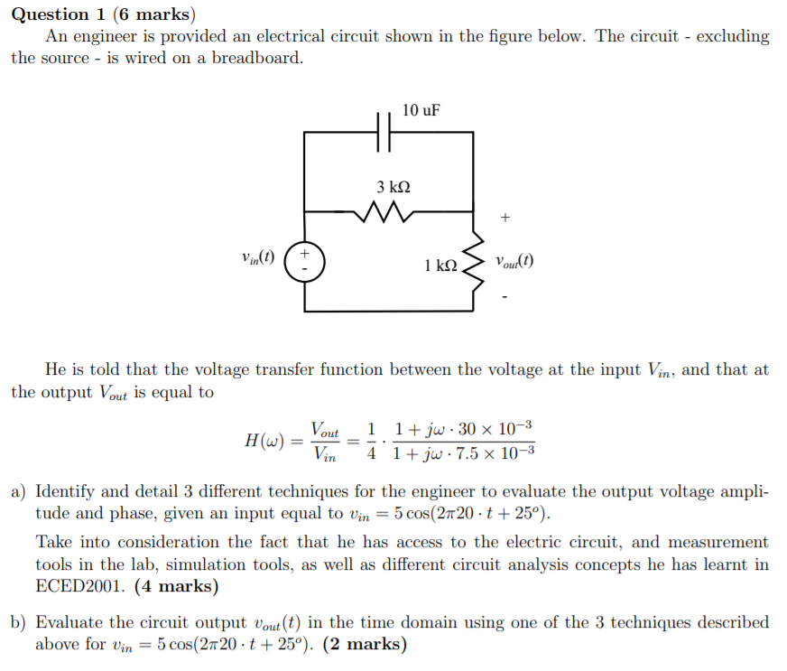 Solved Question 1 6 marks) An engineer is provided an | Chegg.com