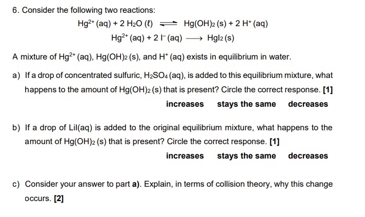 Solved 6. Consider the following two reactions: Hg2+ (aq) + | Chegg.com