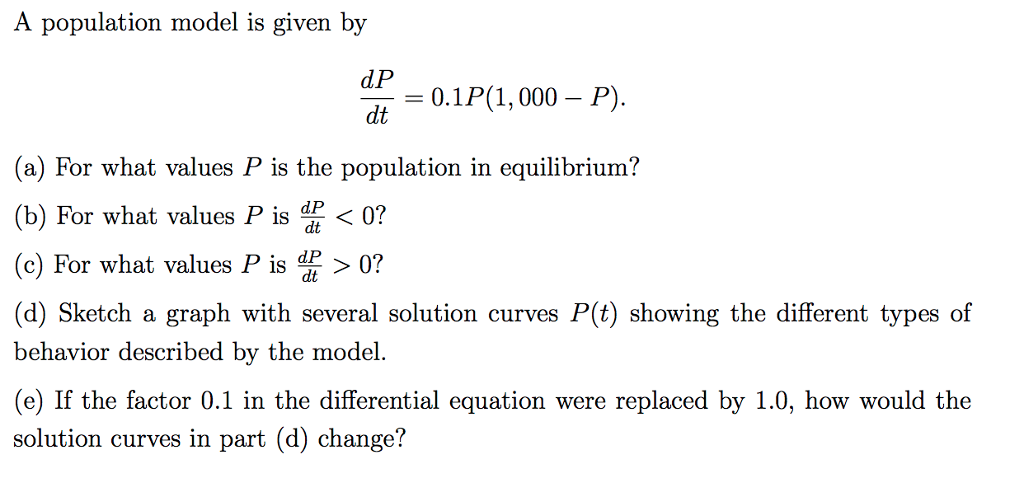 Solved A population model is given by dP dt 0.1P(1,000-P) ー | Chegg.com