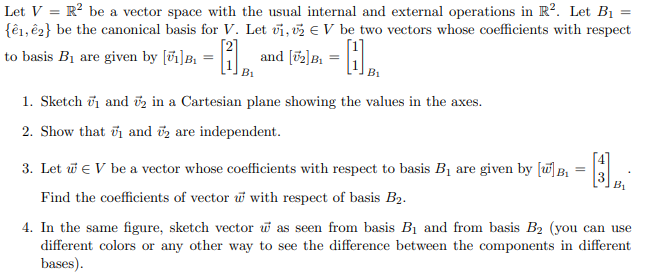 Solved Let V Rº Be A Vector Space With The Usual Intern Chegg Com