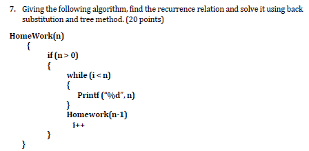 Solved 7. Giving the following algorithm, find the | Chegg.com