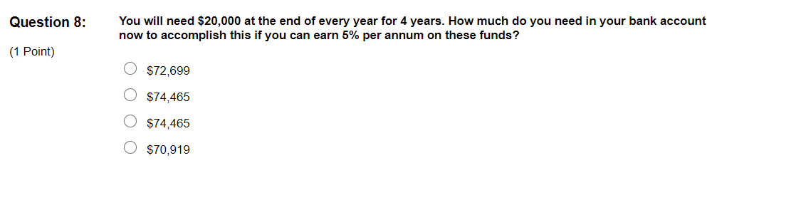 Solved Question 8: You will need $20,000 at the end of every | Chegg.com