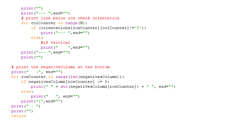 print() print(--- , end=) # print line below row check orientation for colCounter in range (N): if (orientations (rowCo