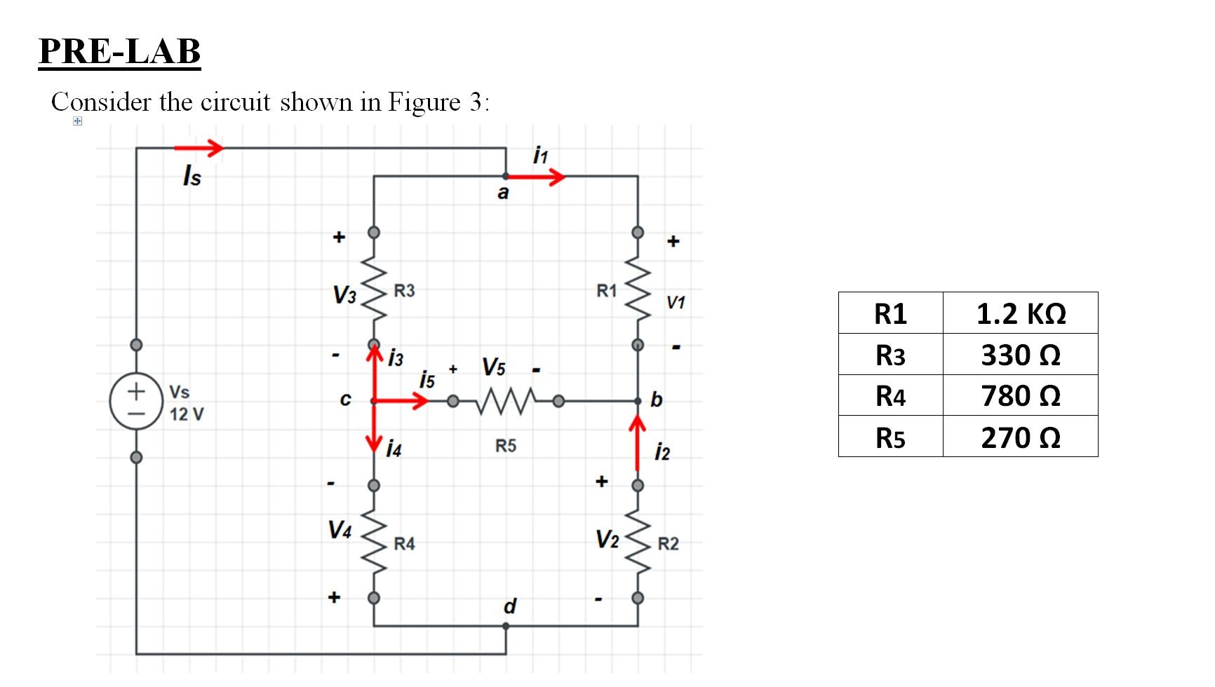 Solved PRE-LAB Consider the circuit shown in Figure 3: 11 Is | Chegg.com