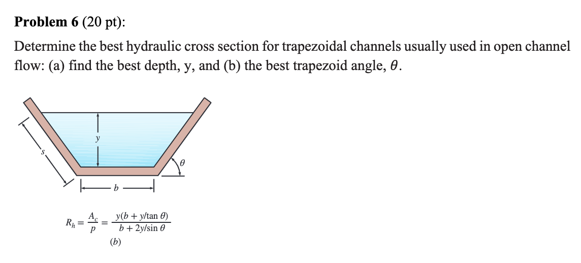 Solved Problem 6 (20 pt) Determine the best hydraulic cross