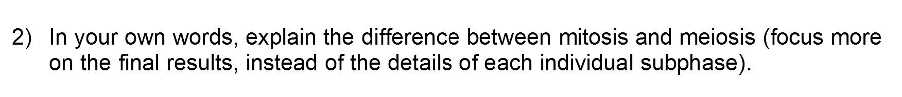 Solved 2) In your own words, explain the difference between | Chegg.com