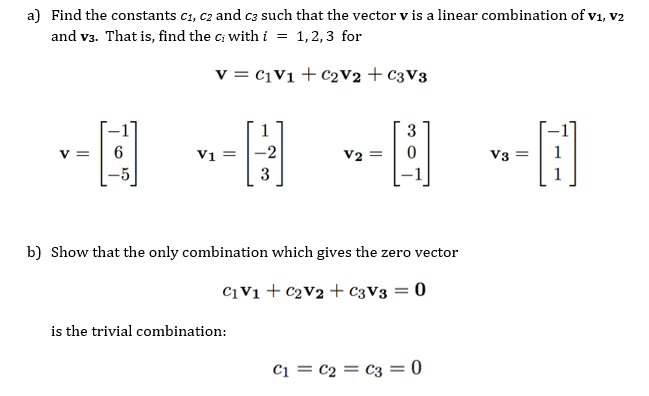 Solved a) Find the constants cı, c2 and c3 such that the | Chegg.com