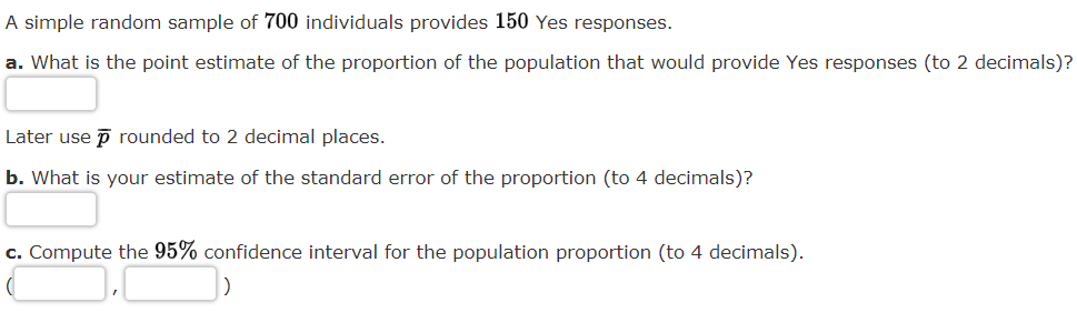 Solved A simple random sample of 700 individuals provides | Chegg.com