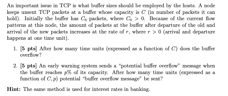 Solved An Important Issue In Tcp Is What Buffer Sizes Should 