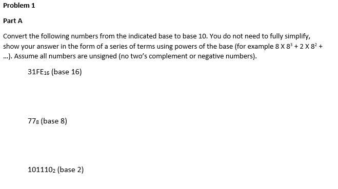 Solved Problem 1 Part A Convert the following numbers from | Chegg.com