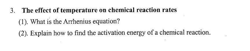 Solved 3. The effect of temperature on chemical reaction | Chegg.com