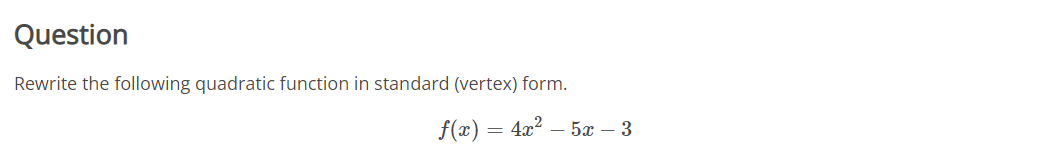 rewrite the following quadratic function in vertex form
