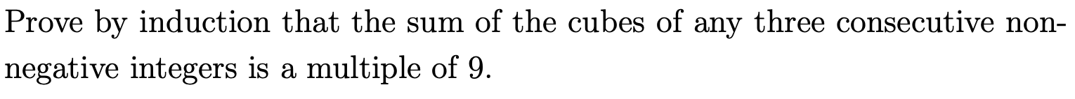 Solved Prove by induction that the sum of the cubes of any | Chegg.com